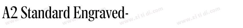 A2 Standard Engraved字体转换 A2 Standard Engraved字体转换